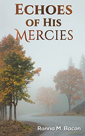 Echoes of His Mercies - Ronna M. Bacon [KSIĄŻKA]