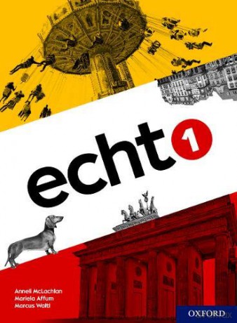 Echt 1 Student Book (Echt 11-14 German) - Anneli McLachlan [KSIĄŻKA]