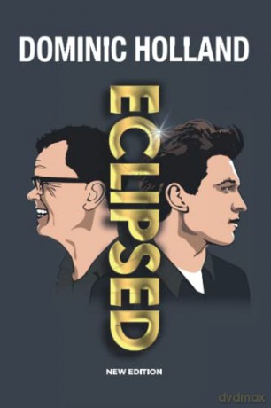 Eclipsed: Turns out that Spider-Man does have a dad afterall - Dominic Holland [KSIĄŻKA]