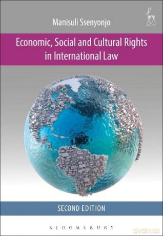 Economic, Social and Cultural Rights in International Law - Manisuli Ssenyonjo [KSIĄŻKA]