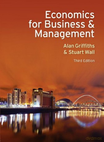Economics for Business and Management - Mr Alan Griffiths [KSIĄŻKA]