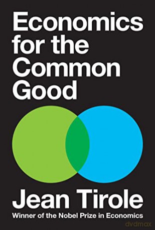 Economics for the Common Good - Jean Tirole [KSIĄŻKA]