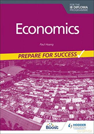 Economics for the IB Diploma: Prepare for Success - Paul Hoang [KSIĄŻKA]