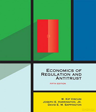 Economics of Regulation and Antitrust (The MIT Press) - W. Kip Viscusi [KSIĄŻKA]