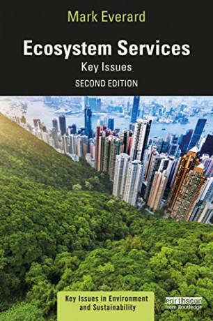 Ecosystem Services: Key Issues (Key Issues in Environment and Sustainability) - Mark Everard [KSIĄŻKA]