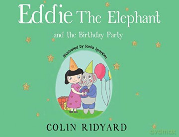 Eddie the Elephant and the Birthday Party - Colin Ridyard [KSIĄŻKA]