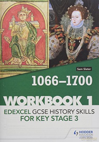 Edexcel GCSE History skills for Key Stage 3: Workbook 1 1066-1700 - Sam Slater [KSIĄŻKA]