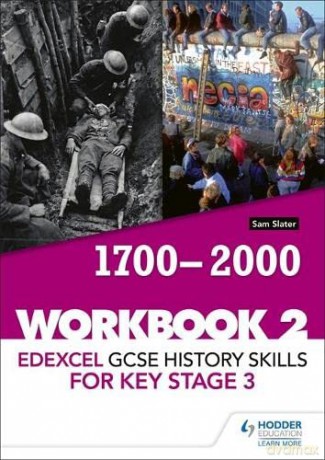 Edexcel GCSE History skills for Key Stage 3: Workbook 2 1700-2000 - Sam Slater [KSIĄŻKA]