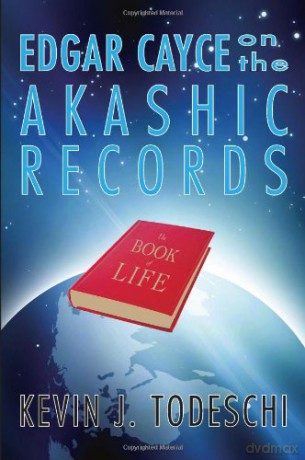 Edgar Cayce On Akashic Records:: The Book of Life - Kevin Todeschi [KSIĄŻKA]