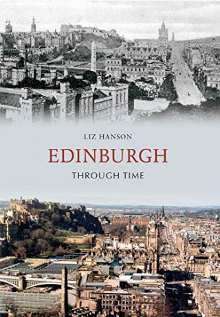 Edinburgh Through Time - Liz Hanson [KSIĄŻKA]