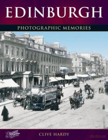Edinburgh: Photographic Memories - Clive Hardy [KSIĄŻKA]