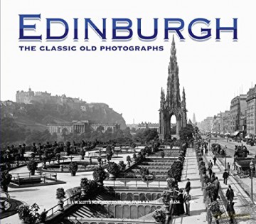 Edinburgh: the Classic Old Photographs - James McCarroll [KSIĄŻKA]