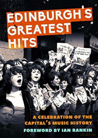 Edinburgh's Greatest Hits: A Celebration of the Capital's Music History - Jim Byers [KSIĄŻKA]