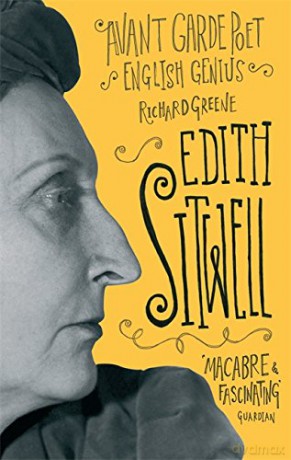 Edith Sitwell: Avant garde poet, English genius - Richard Greene [KSIĄŻKA]