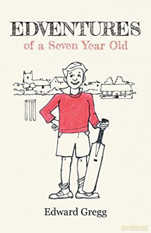 Edventures of a Seven Year Old - Edward Gregg [KSIĄŻKA]