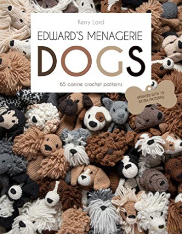 Edward's Menagerie: DOGS: 65 Canine Crochet Projects - Kerry Lord [KSIĄŻKA]