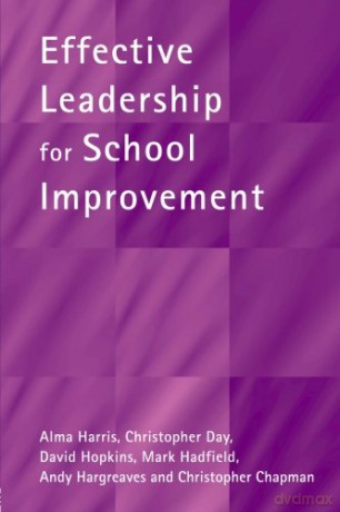 Effective Leadership for School Improvement (School Leadership Series) - Alma Harris [KSIĄŻKA]