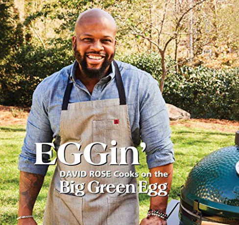 EGGin': David Rose Cooks on the Big Green Egg (Volume 4) - David Rose [KSIĄŻKA]