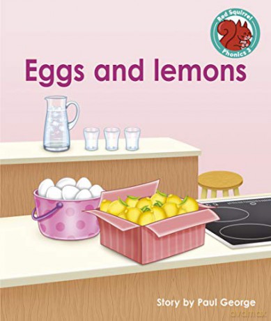 Eggs and lemons (Red Squirrel Phonics Level 3) - Paul George [KSIĄŻKA]