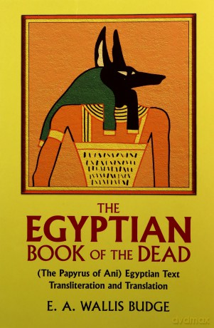 Egyptian Book Of The Dead - Sir E. A. Wallis Budge [KSIĄŻKA]