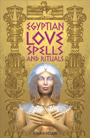 Egyptian Love Spells - Claudia Dillaire [KSIĄŻKA]