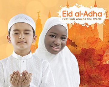 Eid al-Adha (Festivals Around the World) - JonesGrace [KSIĄŻKA]