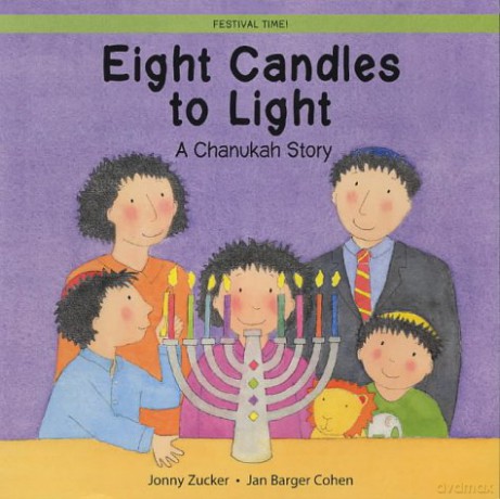 Eight Candles to Light: A Chanukah Story (Festival Time) - Jonny Zucker [KSIĄŻKA]