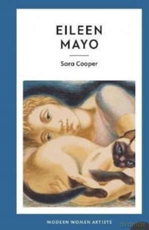 Eileen Mayo: 8 (Modern Women Artists) - Sara Cooper [KSIĄŻKA]