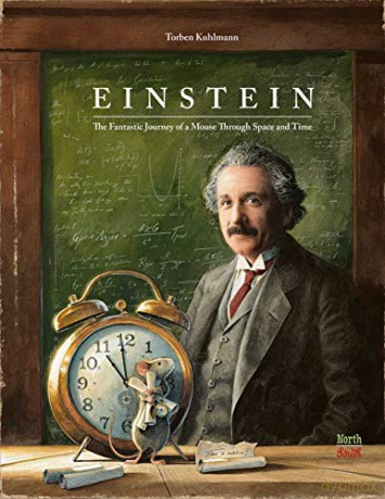 Einstein: The Fantastic Journey of a Mouse Through Time and Space (Mouse Adventures) - Torben Kuhlmann [KSIĄŻKA]