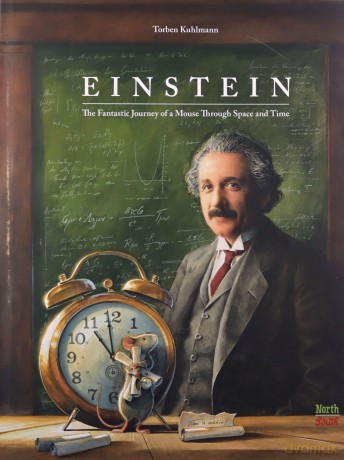 Einstein: The Fantastic Journey of a Mouse Through Time and Space (Mouse Adventures) - Torben Kuhlmann [KSIĄŻKA]