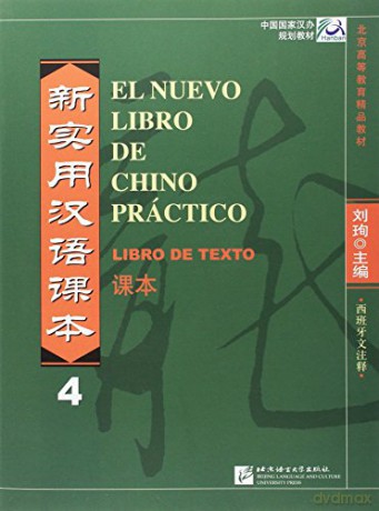 El nuevo libro de chino practico vol.4 - Libro de texto - Liu Xun [KSIĄŻKA]