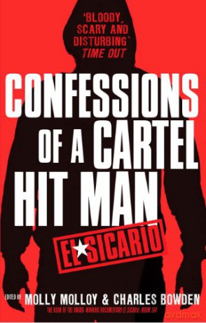 El Sicario: Confessions of a Cartel Hit Man - Molly Molloy [KSIĄŻKA]