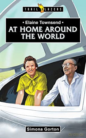 Elaine Townsend: At Home Around the World (Trail Blazers) - Simona Gorton [KSIĄŻKA]