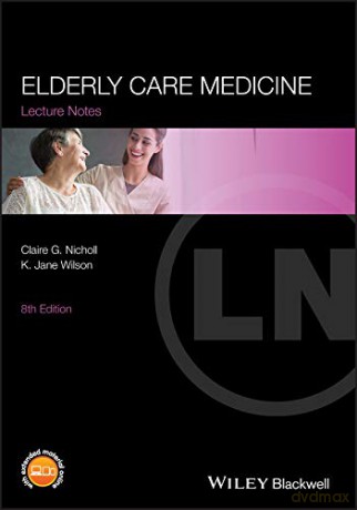 Elderly Care Medicine, 8th Edition (Lecture Notes) - Jane Wilson [KSIĄŻKA]