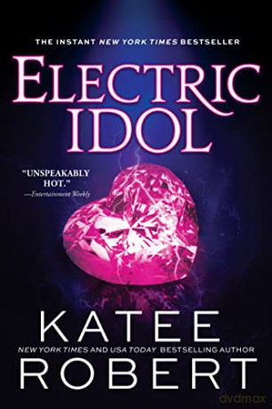 Electric Idol: 2 (Dark Olympus, 2) - Katee Robert [KSIĄŻKA]