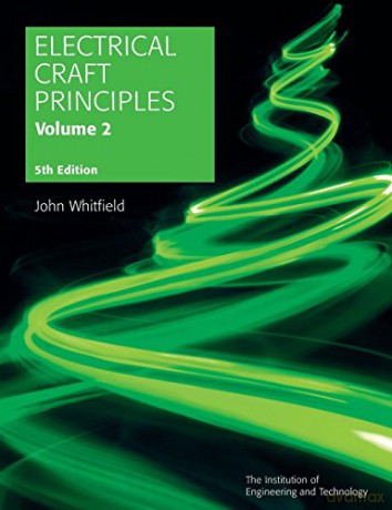 Electrical Craft Principles: v. 2 (Iee) (Materials, Circuits and Devices) - J.F. Whitfield [KSIĄŻKA]