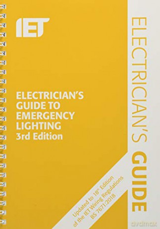 Electrician's Guide to Emergency Lighting (Electrical Regulations) - The Institution of Engineering and Technology [KSIĄŻKA]