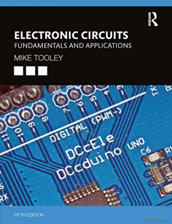 Electronic Circuits: Fundamentals and Applications - Mike Tooley [KSIĄŻKA]