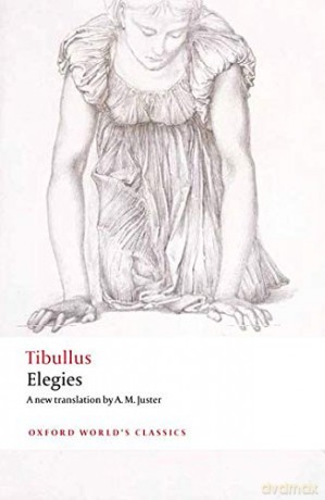 Elegies With parallel Latin text (Oxford World's Classics) - Tibullus [KSIĄŻKA]