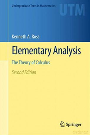 Elementary Analysis: The Theory of Calculus (Undergraduate Texts in Mathematics) - Kenneth A. Ross [KSIĄŻKA]