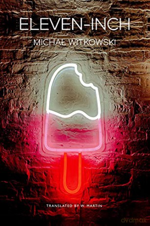 Eleven-Inch (The Pride List) - Michal Witkowski [KSIĄŻKA]