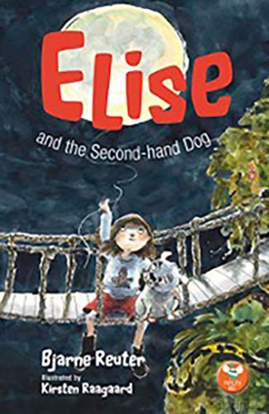 Elise and the Second-hand Dog - Bjarne Reuter [KSIĄŻKA]