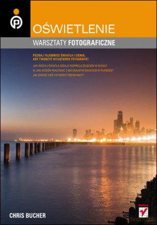 Oświetlenie. Warsztaty fotograficzne [KSIĄŻKA]