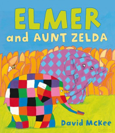 Elmer and Aunt Zelda (Elmer Picture Books) - David McKee [KSIĄŻKA]