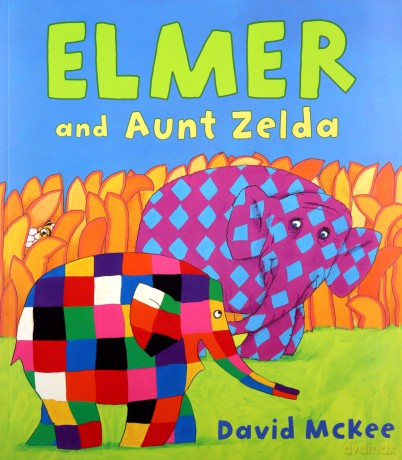 Elmer and Aunt Zelda (Elmer Picture Books) - David McKee [KSIĄŻKA]
