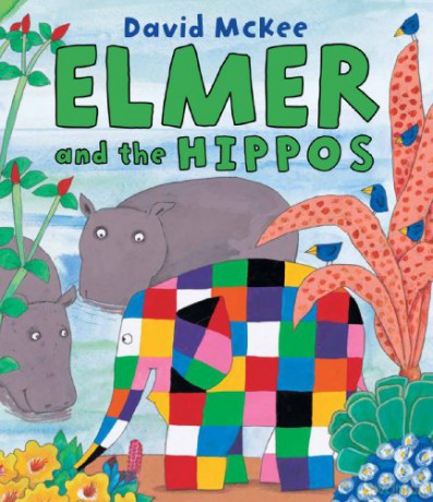 Elmer and the Hippos (Elmer Picture Books) - David McKee [KSIĄŻKA]