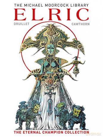 Elric: The Eternal Champion Collection (Michael Moorcock Library) - Michael Moorcock [KSIĄŻKA]