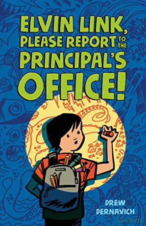 Elvin Link, Please Report to the Principal's Office! - Drew Dernavich [KSIĄŻKA]