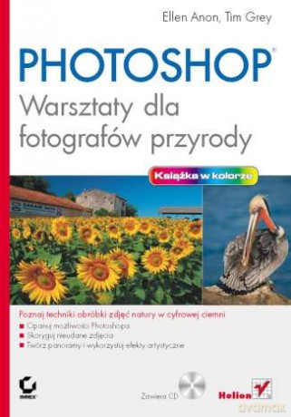 Photoshop. Warsztaty dla fotografów przyrody [KSIĄŻKA]