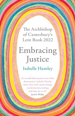 Embracing Justice: The Archbishop of Canterbury's Lent Book 2022 - The Revd Dr Isabelle Hamley [KSIĄŻKA]